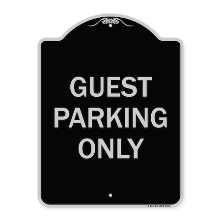 Signmission Designer Series-Guest Parking Only, Black & Silver Heavy-Gauge Aluminum, 24" x 18", BS-1824-9836 A-DES-BS-1824-9836